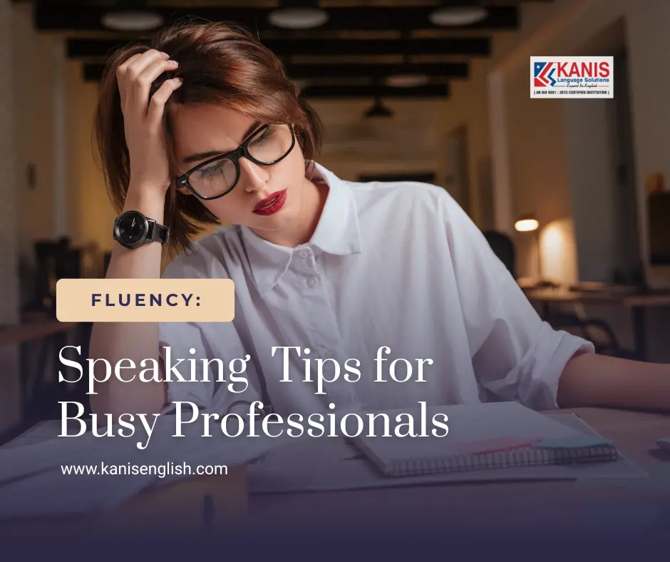 Get Fluent in English: Speaking Tips for Busy Professionals